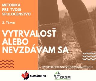 2. téma – Vytrvalosť alebo nevzdávam sa