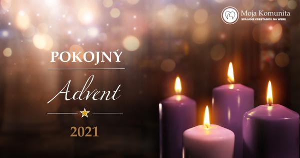 Pokojný ADVENT- Adventná cesta k pokoju a spokojnosti